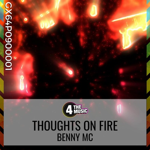Thoughts On Fire - Benny MC