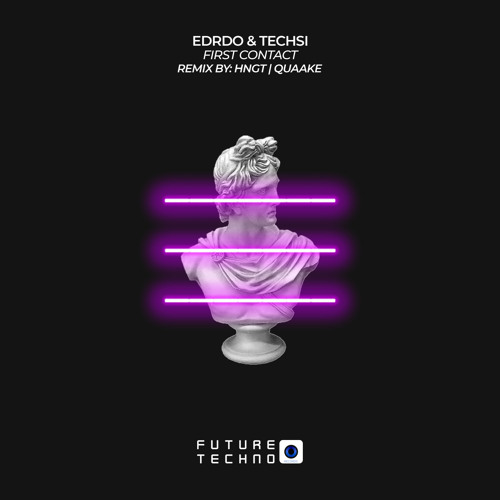 EDRDO, Techsi - First Contact (hngT Remix) [Future Techno Records]