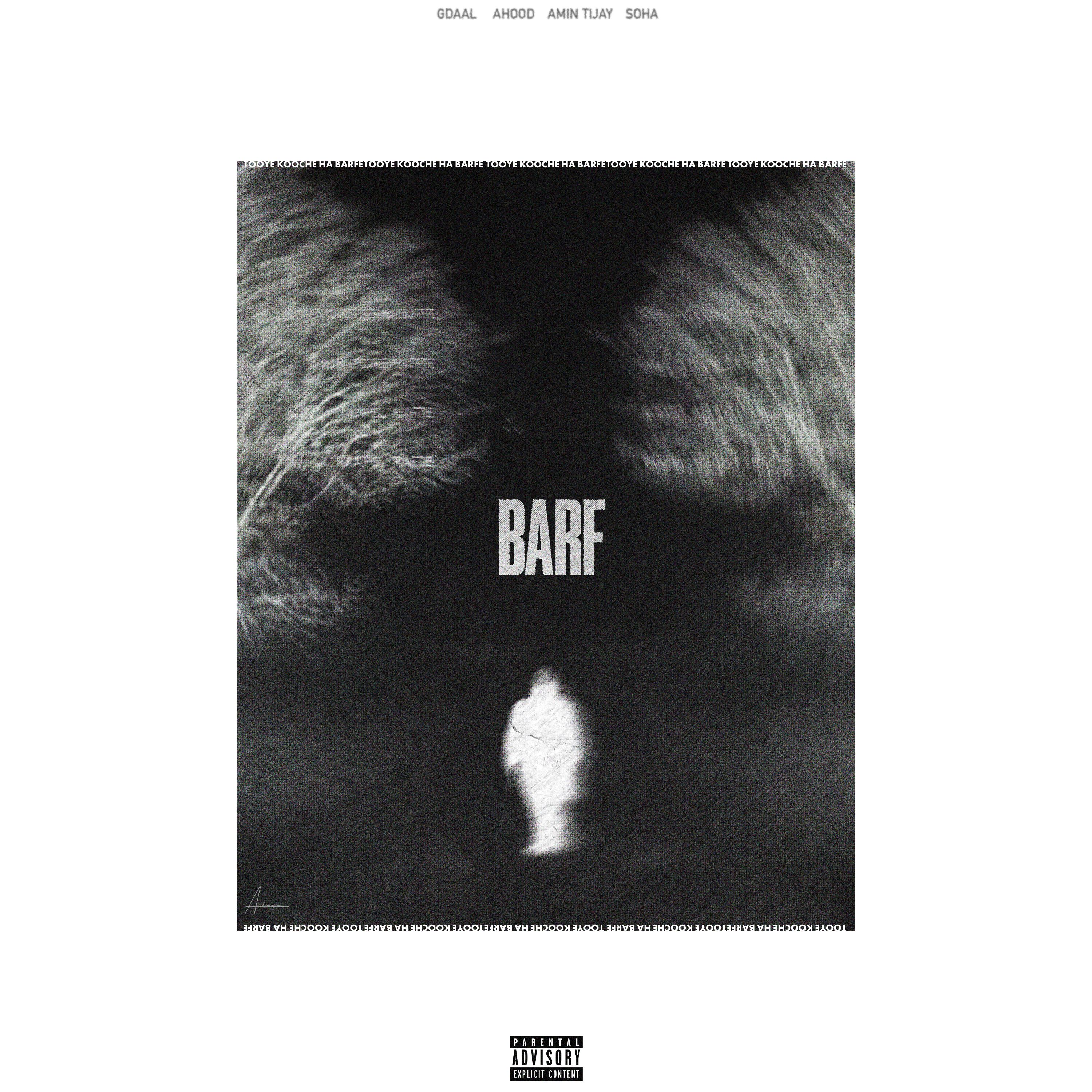 Barf (Ft Ahood X Amin Tijay X Soha)
