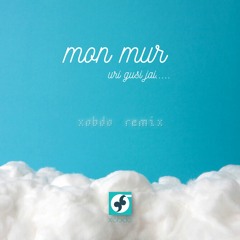 Papon - Mon Mur (XOBDO Remix)