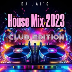 House/Club Mix November 2023 - DJ Jai