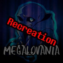 MEGALOVANIA {Resastered} [Recreation +FLP]