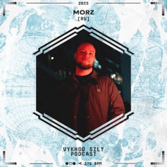 Vykhod Sily Podcast - Morz Guest Mix (2)