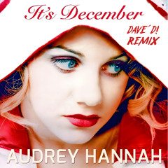 Audrey Hannah - It's December (And I'll Be Missing You) (Dave´D! Remix)