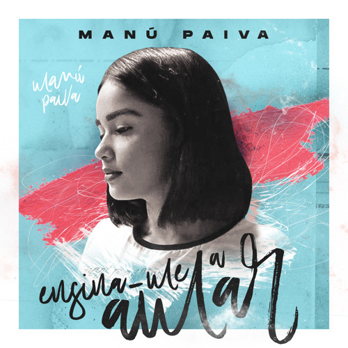 Stream Ensina-me a Amar by Manu Paiva