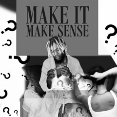 ThankGod Wrld - Make IT Make Sense | Prod by (Reno Reagan)