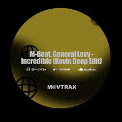 M-Beat, General Levy - Incredible (Kevin Deep Edit) mp3