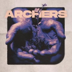 ARCHERS - Drag Me Out