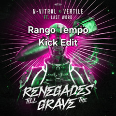 Renegades Till The Grave (Kick Edit)