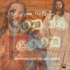 God Is The Best Feat. Young Baby (Lil Cool Kid)