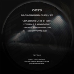 0079 - Background Check EP - FOTO017 Showreel
