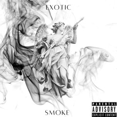 Exotic Smoke