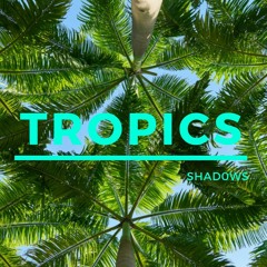 Tropics