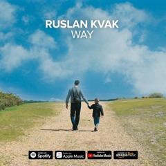 Ruslan Kvak - Way