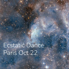 WAVE 1 - Birth - 🌞 ECSTATIC DANCE PARIS 🌞 by Apolith Oct 2022