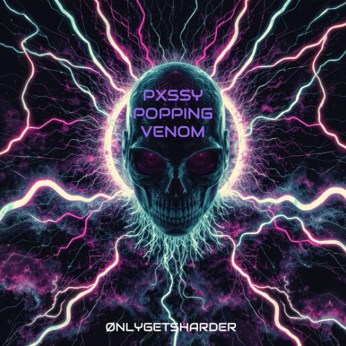 Premiere: ØNLYGETSHARDER - PXSSY POPPING VENOM [Free Download]
