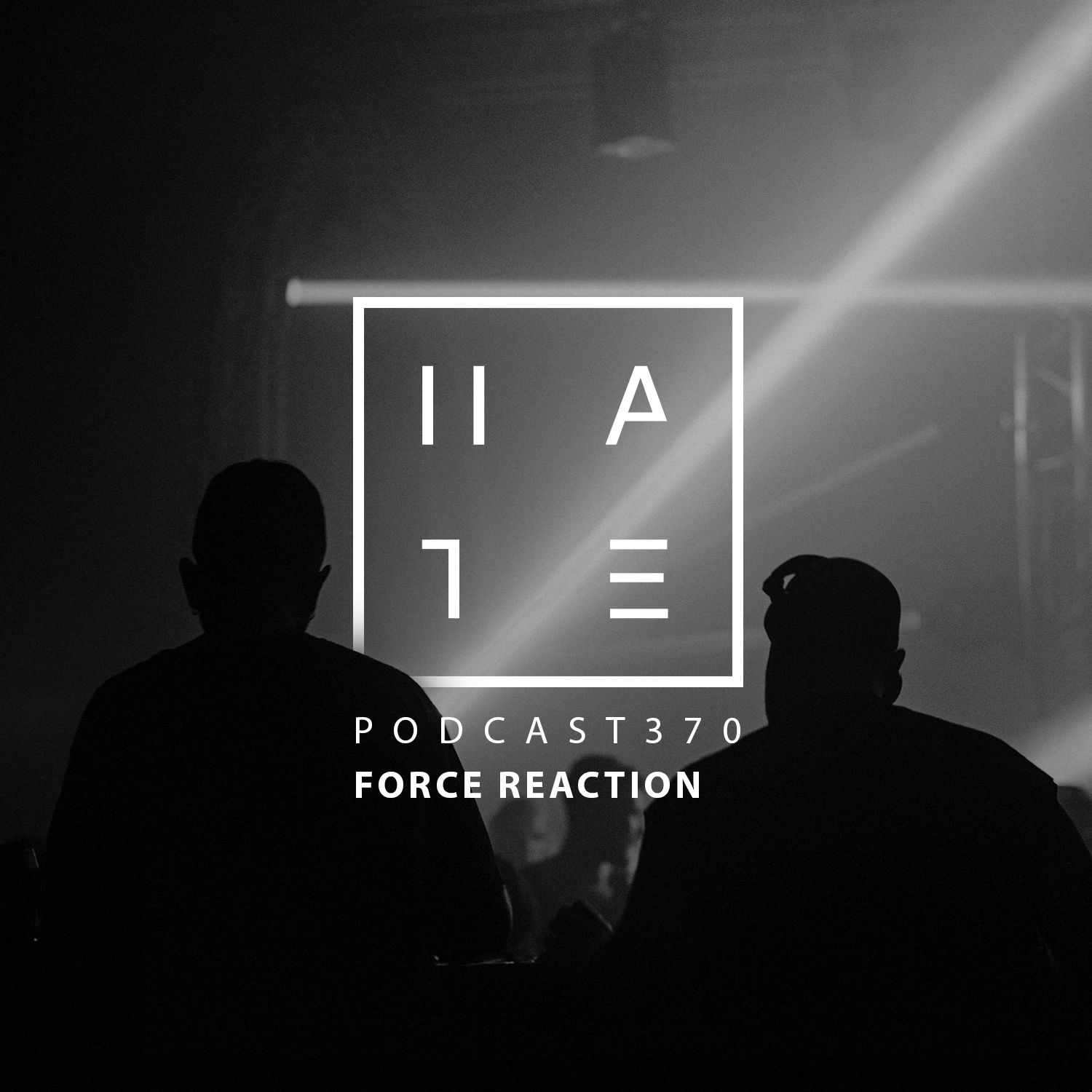 Force Reaction – HATE Podcast 370