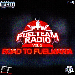 FUELTEAM RADIO VOL.2 #Road2Fuelmania