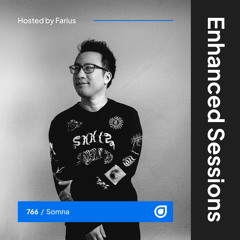 Enhanced Sessions 766 with Somna - Hosted by Farius