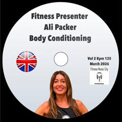 Fitness Presenter Alison Packer  Body Conditioning  Vol 2  Bpm 125  FMC March  2026