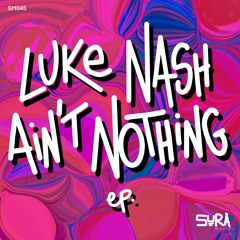 Luke Nash - Pleasures (Original Mix) SURA Music