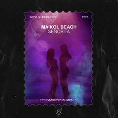 Maikol Beach - Senorita