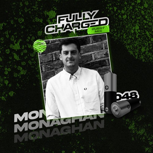 GUEST MIX: 048 (MONAGHAN)