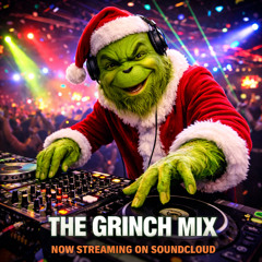 The Grinch Mix