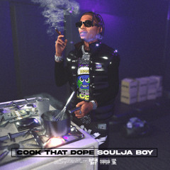 Soulja Boy - Cook That Dope