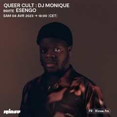 Queer Cult : DJ Monique invite Esengo - 08 Avril 2023