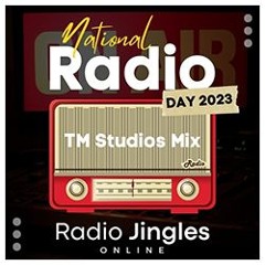 NEW: National Radio Day 2023 - TM Studios Mix - 20 08 23