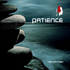 Tom Cannier - Patience (Original Mix)