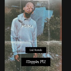 Steppin pt2