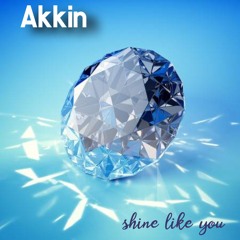 Shine like you