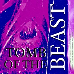 TOMB OF THE BEAST