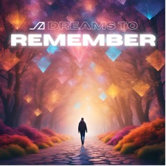 Dreams To Remember