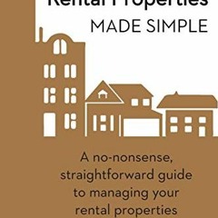 Download pdf Rental Properties Made Simple: A no-nonsense, straightforward guide to managing your re