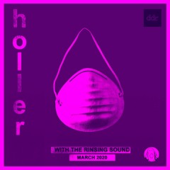 Holler 34 - March 2020 (Darkest breaks, ragga swagger & speed garage warpers...)