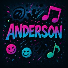 [ ANDERSoN ] - [ CELEBRATE THE SUMMER ] - [ CaMBO'S TUNE ]