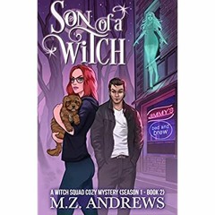 READ ⚡️ DOWNLOAD Son of a Witch A Witch Squad Cozy Mystery #2