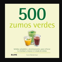 Read eBook [PDF] ❤ 500 zumos verdes (Spanish Edition)     [Print Replica] Kindle Edition Pdf Ebook
