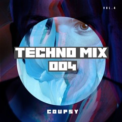 COUPSY: techno mix 004