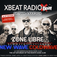 ZONE LIBRE // # 6 [ New Wave & Cold Wave ] NO MIX ! Xbeat Radio Station