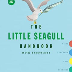 READ KINDLE 🖌️ The Little Seagull Handbook with Exercises by  Richard Bullock,Michal