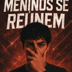 Meninos se Reúnem