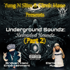 Underground Soundz: Reloaded Roundz - Part 2