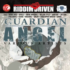 Guardian Angel Riddim Mix FULL(2007)Alaine,Jah Cure,Richie Spice,Chris Martin,T.O.K,Daville,Tami Chi
