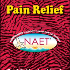 [DOWNLOAD] EPUB 📧 Naet Pain Relief by  Devi S. Nambudripad,M.D.,L.Ac.,Ph.D. (Acu.) [