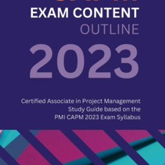 {READ} CAPM Exam Content Outline: Certified Associate in Project Management Stud