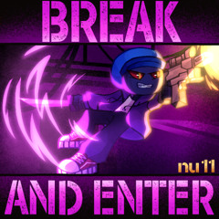 Break & Enter